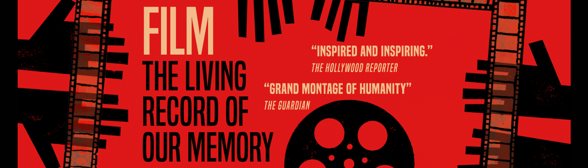 Film, the Living Record of Our Memory